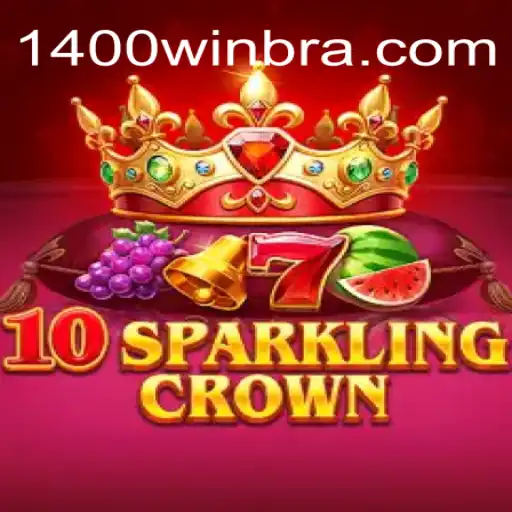 Discover the Thrills of 10SparklingCrown at 1400Win.COM Online Cassino Brasil #1